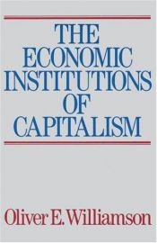 book cover of The economic institutions of capitalism by Oliver E. Williamson