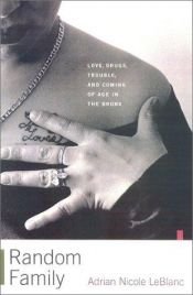 book cover of Una famiglia a caso: amore, droga e guai nel Bronx by Adrian Nicole LeBlanc