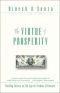 The Virtue of Prosperity: Finding Values In An Age Of Techno-Affluence