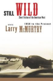 book cover of Still wild by Larry McMurtry