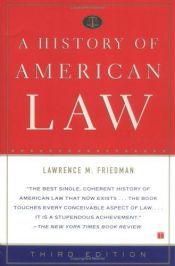 book cover of A history of American law by Lawrence M. Friedman