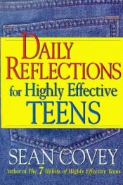 book cover of Daily Reflections For Highly Effective Teens by Sean Covey