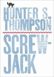book cover of Screw-Jack by Hunter S. Thompson