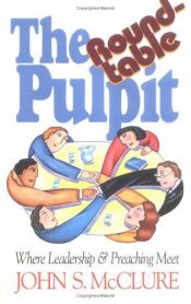 book cover of The Roundtable Pulpit by John McClure