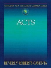 book cover of Abingdon New Testament Commentaries - Acts by Beverly Roberts Gaventa