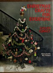 book cover of Christmas Crafts For Everyone by Evelyn Coskey