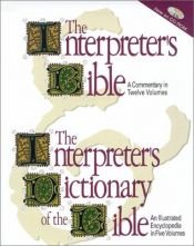 book cover of The Interpreter's Bible: the Holy Scriptures in the King James and Revised standard versions with general articles by George Arthur Buttrick