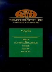 book cover of The New Interpreter's Bible: A Commentary in Twelve Volumes: General and Old Testament Articles, Genesis, Exodus and Lev by Abingdon Press