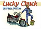 book cover of Lucky Chuck by Beverly Cleary