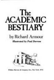 book cover of The Academic Bestiary by Richard Armour
