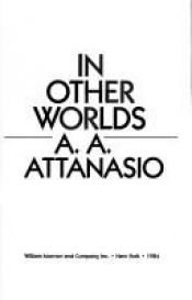 book cover of In Other Worlds by A. A. Attanasio