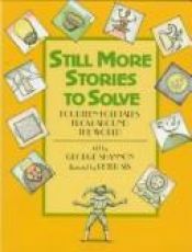 book cover of Still More Stories to Solve by George Shannon