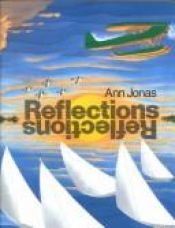book cover of Reflections by Ann Jonas