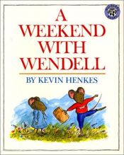 book cover of A weekend with Wendell by ケヴィン・ヘンクス