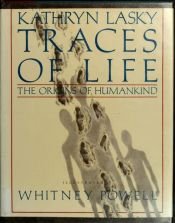 book cover of Traces of life : the origins of humankind by Kathryn Lasky