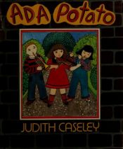 book cover of Ada Potato by Judith Caseley