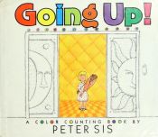 book cover of Going Up! A Color Counting Book by Peter Sís