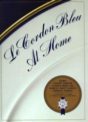 book cover of Le Cordon Bleu at Home by Le Cordon Bleu