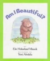 book cover of Am I Beautiful? by Else Holmelund Minarik