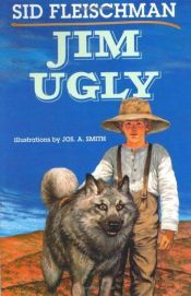 book cover of Jim Ugly by Sid Fleischman
