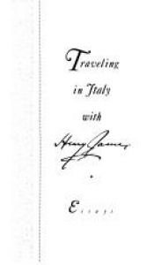 book cover of Travelling in Italy with Henry James by Henry James