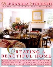 book cover of Alexandra Stoddard Creating A Beautiful Home, paperback by Alexandra Stoddard