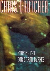 book cover of Für Sarah bleib ich sogar fett! by Chris Crutcher