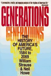 book cover of Generations: the History of America's Future, 1584 to 2069 by Neil Howe|William Strauss