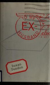 book cover of To My Ex-Husband by Susan Dundon