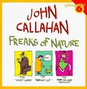book cover of Freaks of Nature by John Callahan