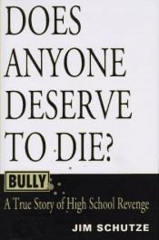 book cover of Bully: A True Story of High School Revenge by Jim Schutze