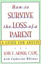 book cover of Surviving the Loss of a Parent by Lois Akner