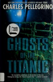 book cover of Ghosts of the Titanic by Charles R. Pellegrino