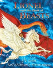 book cover of Lionel and the book of beasts by E. Nesbit
