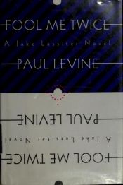 book cover of Fool Me Twice by Paul Levine