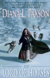 book cover of The Lord of horses by Diana L. Paxson