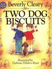 book cover of Two dog biscuits by Beverly Cleary