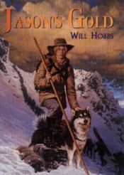 book cover of Jason's gold by Will Hobbs