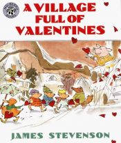 book cover of A Village Full of Valentines by James Stevenson