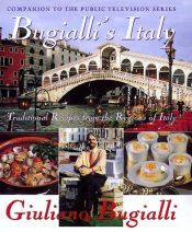 book cover of Bugialli's Italy: Traditional Recipes From The Regions Of Italy by Giuliano Bugialli