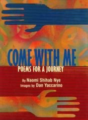 book cover of Come with me by Naomi Shihab Nye