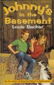 book cover of Johnny's in the Basement by Louis Sachar