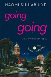 book cover of Going going by Naomi Shihab Nye
