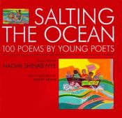 book cover of Salting the Ocean : 100 Poems by Young Poets by Naomi Shihab Nye