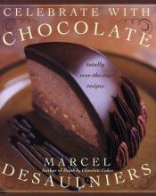 book cover of Celebrate with Chocolate by Marcel Desaulniers