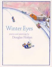 book cover of Winter Eyes by Douglas Florian