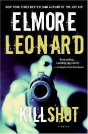 book cover of Killshot by Элмор Леонард