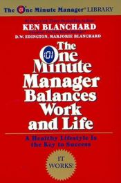 book cover of The One Minute Manager Balances Work and Life (The One Minute Manager) [Copy 2] by Kenneth Blanchard
