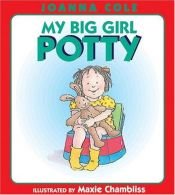 book cover of My Big Girl Potty by Joanna Cole