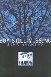 book cover of Boy still missing by John Searles